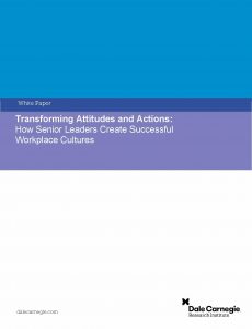 Transforming Attitudes and Actions: How Senior Leaders Create Successful Workplace Cultures