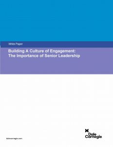 Building A Culture of Engagement: The Importance of Senior Leadership