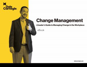 Change Management: A Leader’s Guide to Managing Change in the Workplace