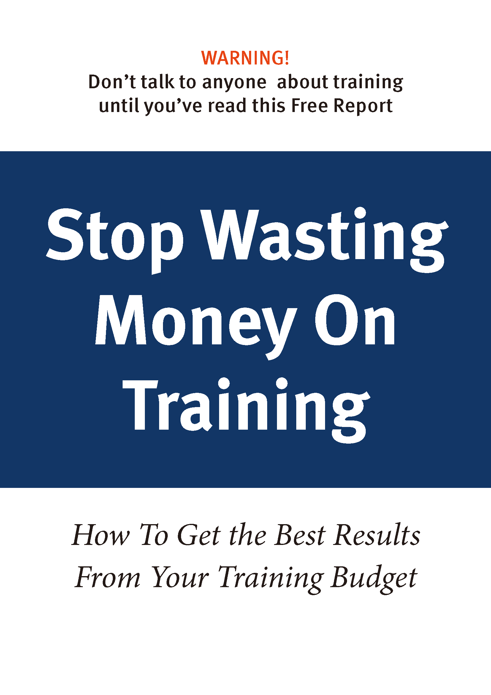 Stop Wasting Money On Training: How To Get the Best Results From Your Training Budget